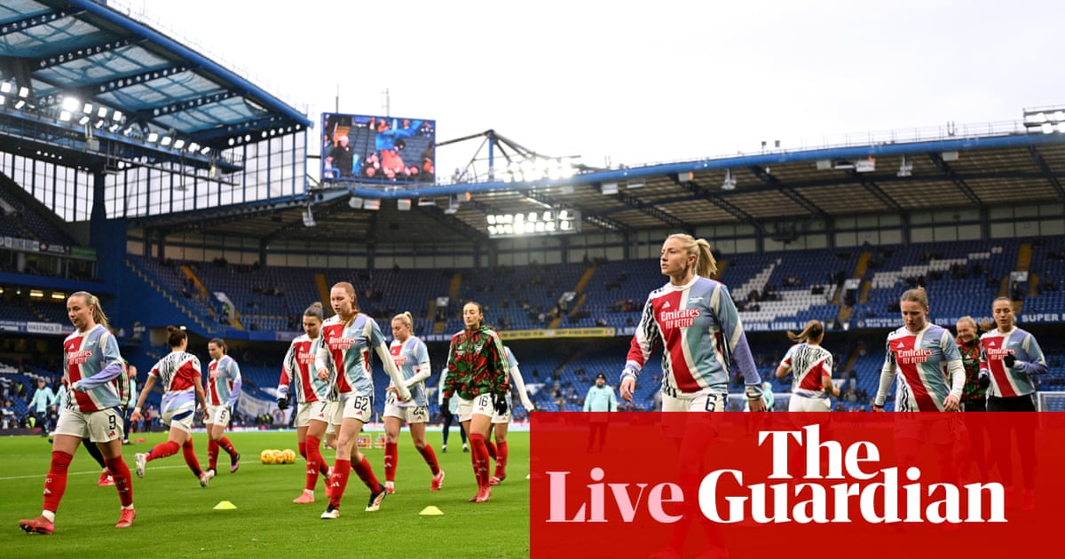 Chelsea v Arsenal: Girls’s Tremendous League – reside | Girls’s Tremendous League