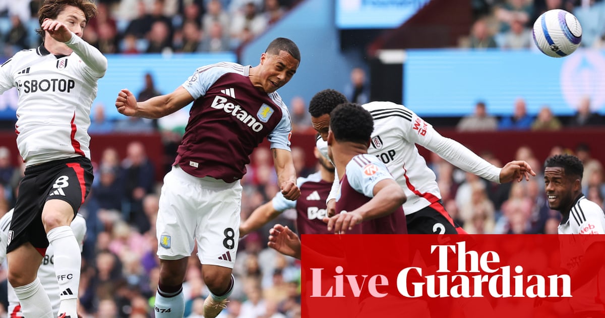 Aston Villa v Fulham: Premier League – stay | Premier League Aston Villa v Fulham: Premier League – stay | Premier League