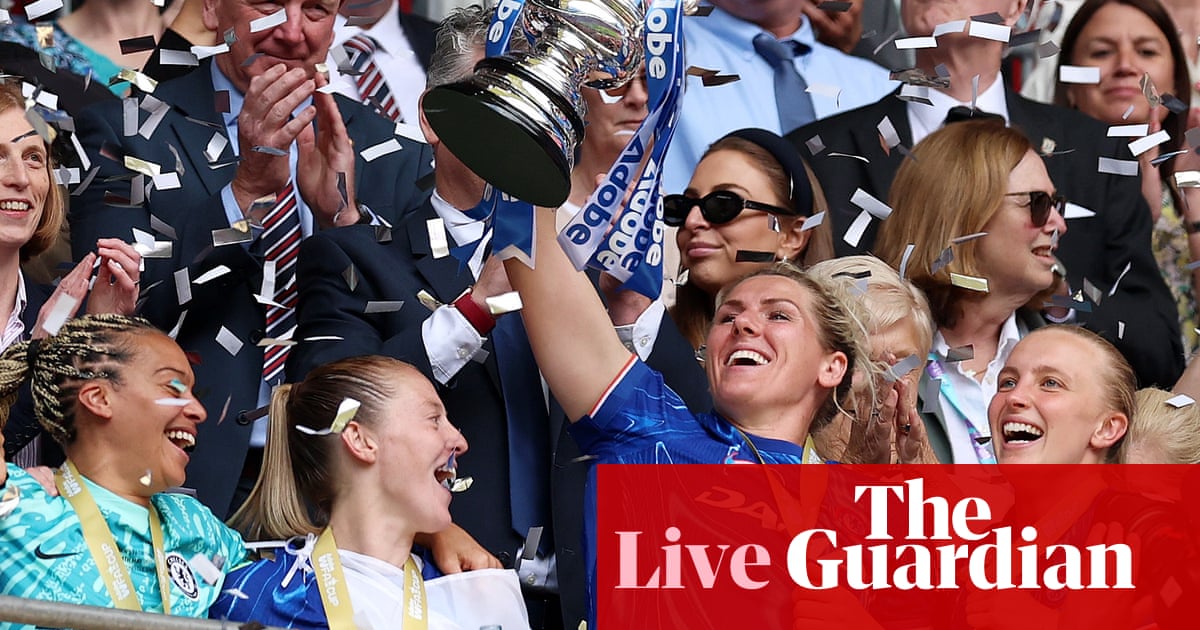 Chelsea 3-0 Manchester United: Ladies’s FA Cup remaining – reside response | Ladies’s FA Cup Chelsea 3-0 Manchester United: Ladies’s FA Cup remaining – reside response | Ladies’s FA Cup