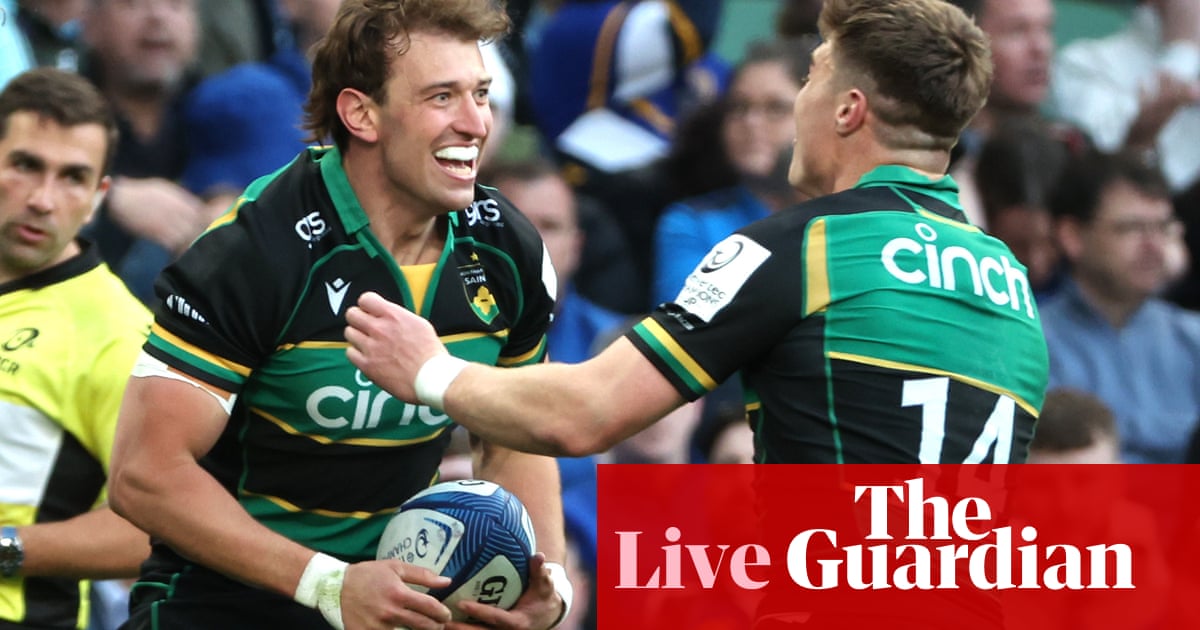 Leinster v Northampton: Champions Cup semi-final rugby union – stay | Champions Cup Leinster v Northampton: Champions Cup semi-final rugby union – stay | Champions Cup