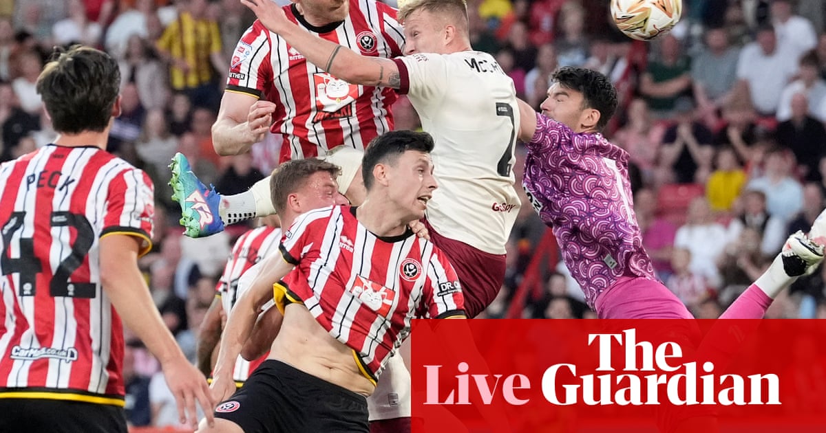 Sheffield United v Bristol Metropolis: Championship playoff semi-final, second leg – dwell | Championship Sheffield United v Bristol Metropolis: Championship playoff semi-final, second leg – dwell | Championship