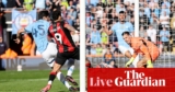 Bournemouth v Manchester Metropolis: FA Cup quarter-final – stay | FA Cup