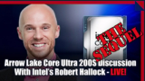 Be part of Us For An Arrow Lake Core Extremely 200 Efficiency Repair Replace From Intel