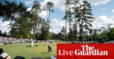 The Masters 2025: day three updates from Augusta – stay | The Masters