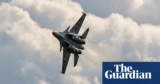 Ukraine struggle briefing: Maritime drone shoots down Russian fighter jet for first time, says Kyiv | Ukraine